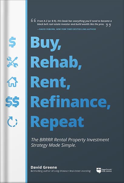 دانلود کتاب فارسی Buy, Rehab, Rent, Refinance, Repeat: The BRRRR Rental Property Investment Strategy Made Simple by David M Greene
