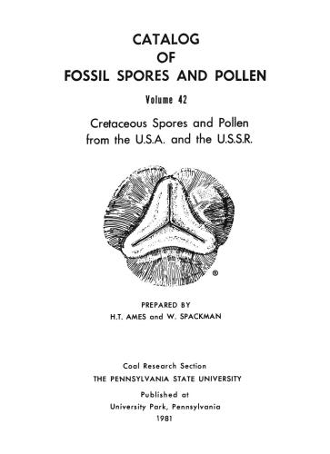 خرید و دانلود نسخه کامل کتاب Catalog of fossil spores and pollen. Volume 42. Cretaceous Spores and Pollen from the U.S.A. and the U.S.S.R