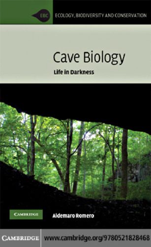 خرید و دانلود نسخه کامل کتاب Cave Biology: Life in Darkness (Ecology, Biodiversity and Conservation)