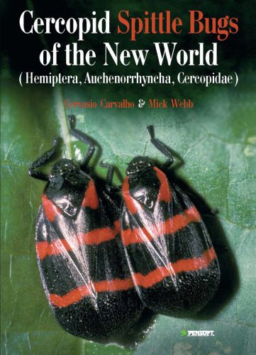 خرید و دانلود نسخه کامل کتاب Cercopid Spittle Bugs of the New World: Hemiptera, Auchenorrhyncha, Cercopidae (Pensoft Series Faunistica)