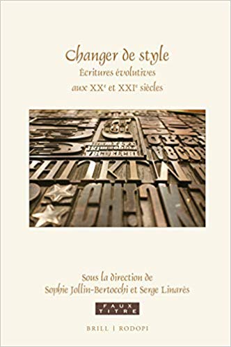 خرید و دانلود نسخه کامل کتاب Changer De Style: Écritures Évolutives Aux Xxe Et Xxie Siècles (Faux Titre) (French Edition)