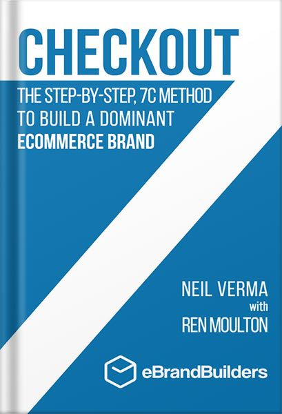 دانلود کتاب فارسی Checkout: The Step-by-Step, 7C Method to Build a Dominant Ecommerce Brand by Neil Verma