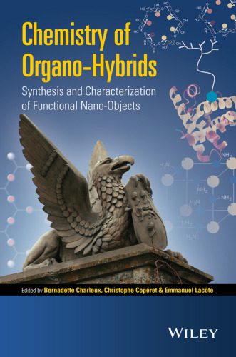 خرید و دانلود نسخه کامل کتاب Chemistry of organo-hybrids : synthesis and characterization of functional nano-objects
