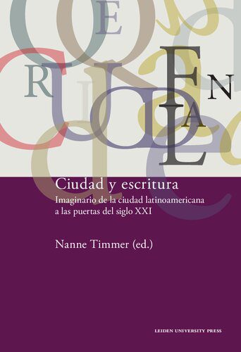 خرید و دانلود نسخه کامل کتاب Ciudad y escritura : Imaginario de la ciudad latinoamericana a las puertas del siglo XXI