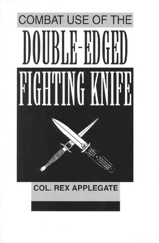 خرید و دانلود نسخه کامل کتاب Combat Use of the Double Edged Fighting Knife