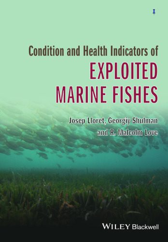خرید و دانلود نسخه کامل کتاب Condition and Health Indicators of Exploited Marine Fishes