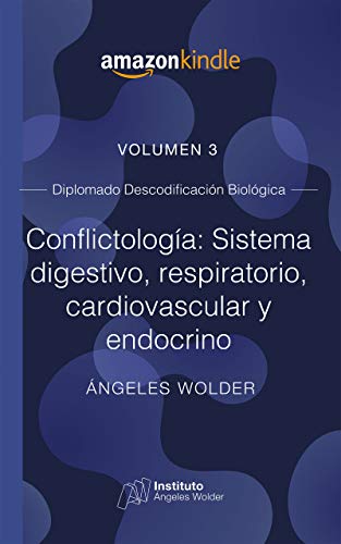 دانلود کتاب Conflictología: sistema digestivo, respiratorio, cardiovascular y endino: Volumen 3 Descodificación Biológica Spanish Edition