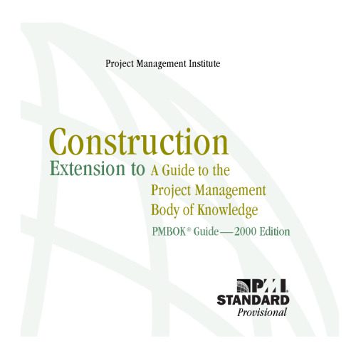 خرید و دانلود نسخه کامل کتاب Construction Extension to a Guide to the Project Management Body of Knowledge (PMBOK Guide) — 2000 Edition