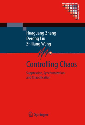 خرید و دانلود نسخه کامل کتاب Controlling chaos: suppression, synchronization and chaotification