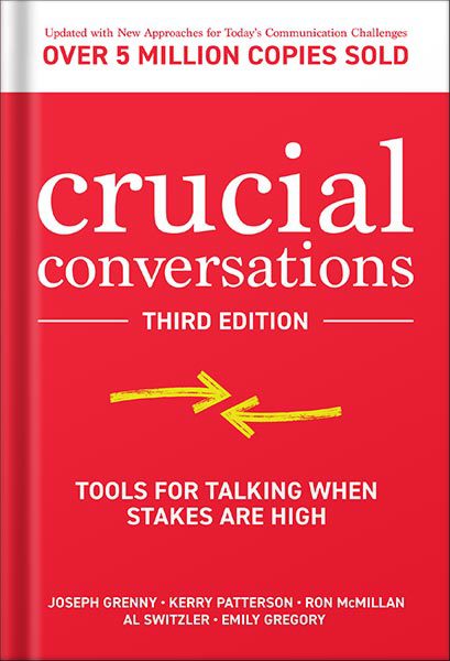 دانلود کتاب Crucial Conversations: Tools for Talking When Stakes are High, Third Edition by Joseph Grenny