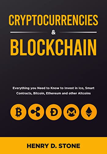 دانلود کتاب فارسی Cryptocurrencies and Blockchain: Everything you Need to Know to Invest in Ico, Smart Contracts, Bitcoin, Ethereum and other Altcoins 2022