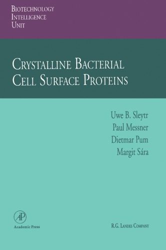 خرید و دانلود نسخه کامل کتاب Crystalline Bacterial Cell Surface Proteins (Biotechnology Intelligence Unit)