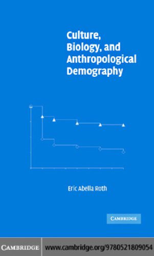 خرید و دانلود نسخه کامل کتاب Culture, Biology, and Anthropological Demography (New Perspectives on Anthropological and Social Demography)