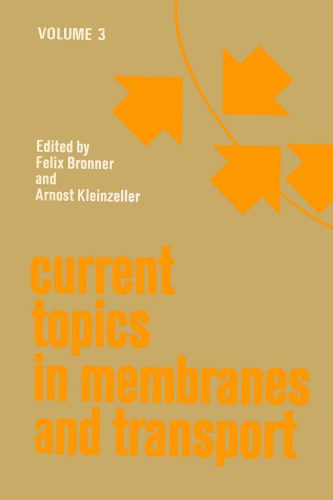 خرید و دانلود نسخه کامل کتاب Current Topics in Membranes and Transport, Vol. 3