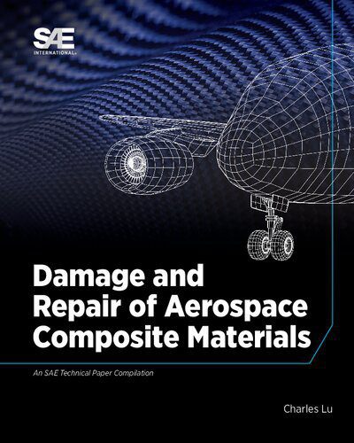 خرید و دانلود نسخه کامل کتاب Damage and Repair of Aerospace Composite Materials