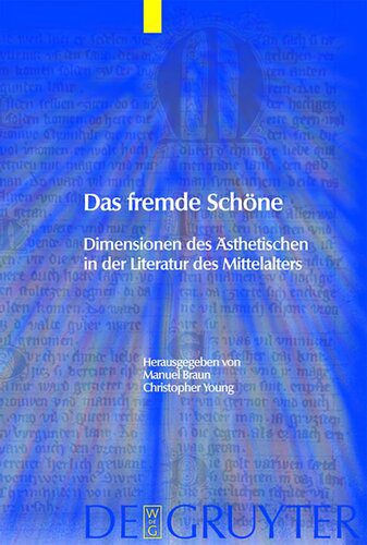 خرید و دانلود نسخه کامل کتاب Das fremde Schöne: Dimensionen des Ästhetischen in der Literatur des Mittelalters