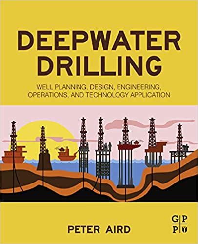 خرید و دانلود نسخه کامل کتاب Deepwater Drilling: Well Planning, Design, Engineering, Operations, and Technology Application – Pdf