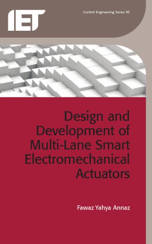خرید و دانلود نسخه کامل کتاب Design and Development of Multi-Lane Smart Electromechanical Actuators