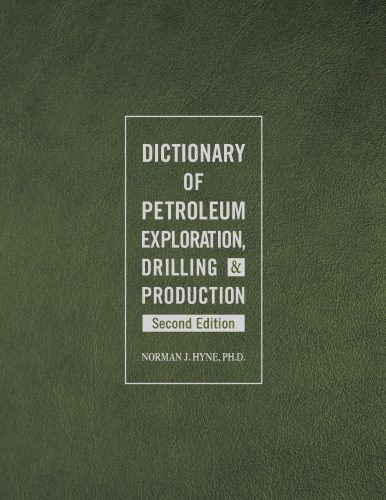 خرید و دانلود نسخه کامل کتاب Dictionary of Petroleum Exploration, Drilling & Production