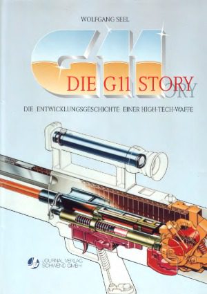 خرید و دانلود نسخه کامل کتاب Die G11 Story Die Entwicklungsgeschichte einer High-Tech-Waffe
