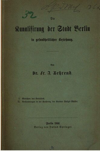 خرید و دانلود نسخه کامل کتاب Die Kanalisierung der Stadt Berlin in gesundheitlicher Beziehung