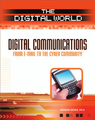 خرید و دانلود نسخه کامل کتاب Digital Communications: From E-Mail to the Cyber Community (The Digital World)