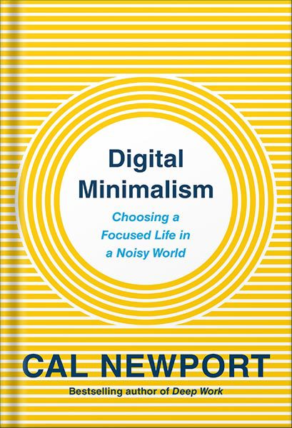 دانلود کتاب فارسی Digital Minimalism: Choosing a Focused Life in a Noisy World by Cal Newport