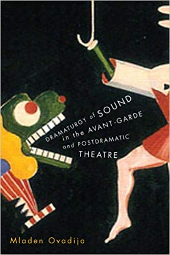 خرید و دانلود نسخه کامل کتاب Dramaturgy of Sound in the Avant-garde and Postdramatic Theatre