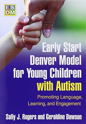 دانلود کتاب Early Start Denver Model for Young Children with Autism: Promoting Language, Learning, and Engagement