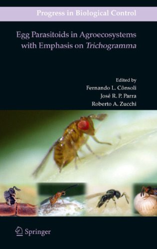 خرید و دانلود نسخه کامل کتاب Egg Parasitoids in Agroecosystems with Emphasis on Trichogramma