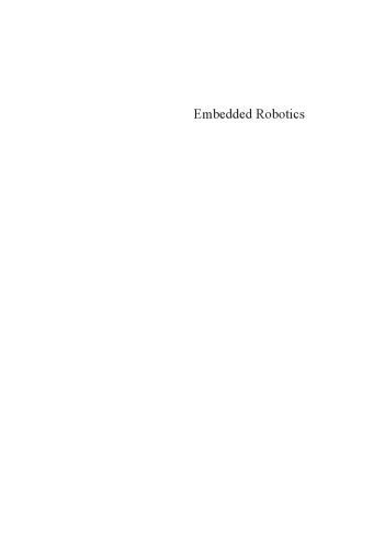 خرید و دانلود نسخه کامل کتاب Embedded Robotics: Mobile Robot Design and Applications with Embedded Systems