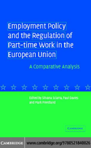 خرید و دانلود نسخه کامل کتاب Employment Policy and the Regulation of Part-time Work in the European Union: A Comparative Analysis