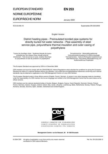 خرید و دانلود نسخه کامل کتاب EN 253: 2009 District heating pipes – Preinsulated bonded pipe systems for directly buried hot water networks – Pipe assembly of steel service pipe, polyurethane thermal insulation and outer casing of polyethylene (Eng)