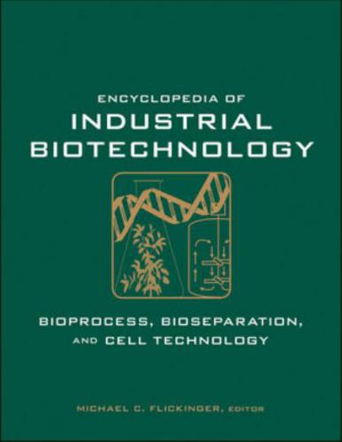 خرید و دانلود نسخه کامل کتاب Encyclopedia of Industrial Biotechnology, Bioprocess, Bioseparation, and Cell Technology, 7 Volume Set (Part II)