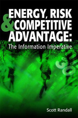 خرید و دانلود نسخه کامل کتاب Energy, Risk & Competitive Advantage: The Information Imperative