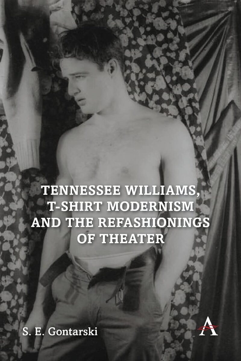 خرید و دانلود نسخه کامل کتاب ennessee Williams, T-shirt Modernism and the Refashionings of Theater (Anthem Studies in Theatre and Performance) – PDF
