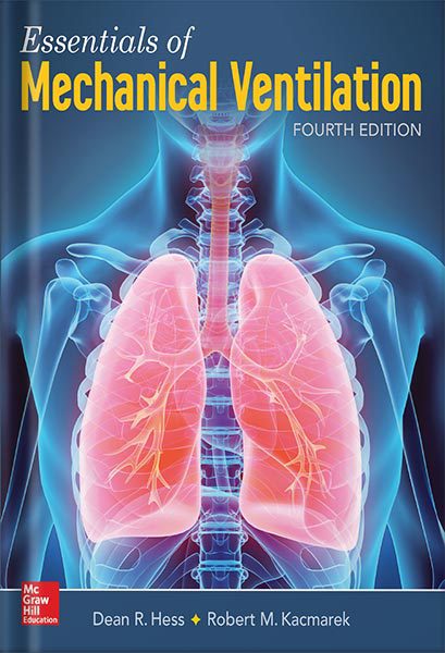 دانلود کتاب Essentials of Mechanical Ventilation, Fourth Edition 4th Edition by Dean R. Hess