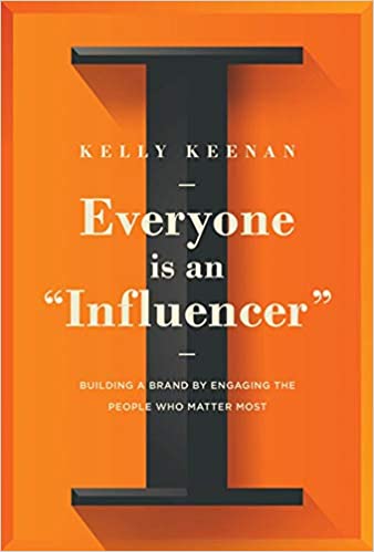 دانلود کتاب فارسی Everyone Is An “Influencer”: Building A Brand By Engaging The People Who Matter Most 2021