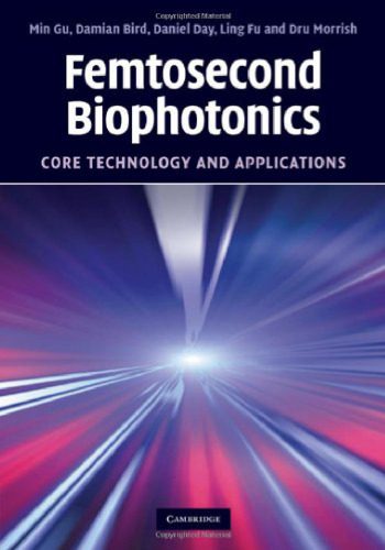 خرید و دانلود نسخه کامل کتاب Femtosecond Biophotonics: Core Technology and Applications
