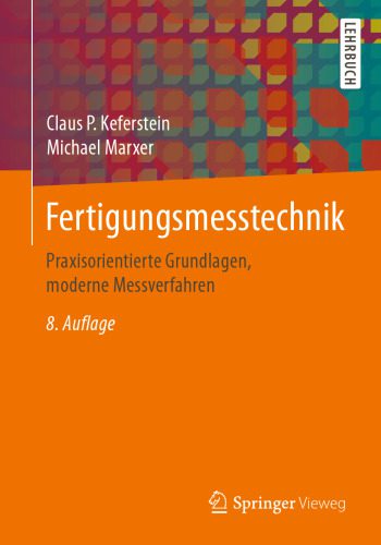 خرید و دانلود نسخه کامل کتاب Fertigungsmesstechnik: Praxisorientierte Grundlagen, moderne Messverfahren