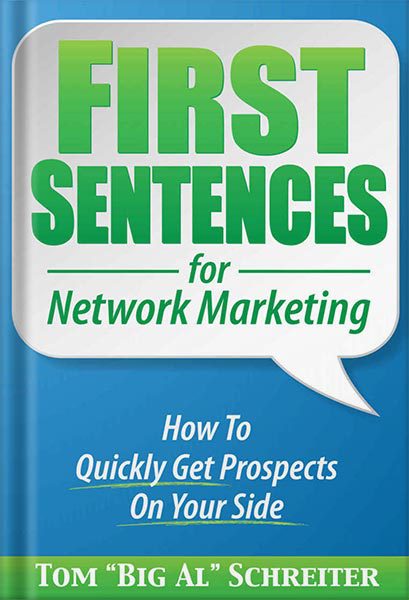 دانلود کتاب فارسی First Sentences For Network Marketing: How to Quickly Get Prospects on Your Side by Tom “Big Al” Schreiter