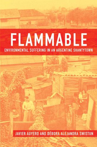 خرید و دانلود نسخه کامل کتاب Flammable: Environmental Suffering in an Argentine Shantytown