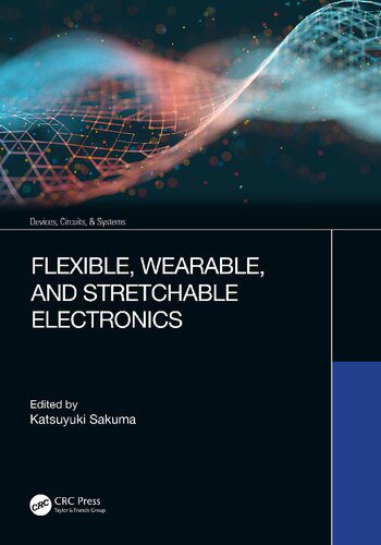 دانلود کتاب Flexible, Wearable, and Stretchable Electronics