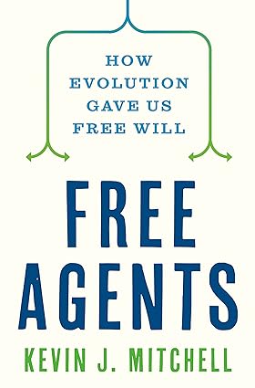 خرید و دانلود نسخه کامل کتاب Free Agents: How Evolution Gave Us Free Wil – Pdf +