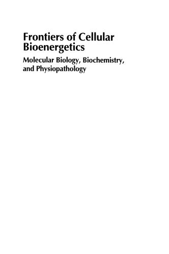 خرید و دانلود نسخه کامل کتاب Frontiers of Cellular Bioenergetics: Molecular Biology, Biochemistry, and Physiopathology