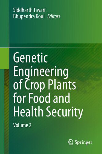 خرید و دانلود نسخه کامل کتاب Genetic Engineering of Crop Plants for Food and Health Security: Volume 2