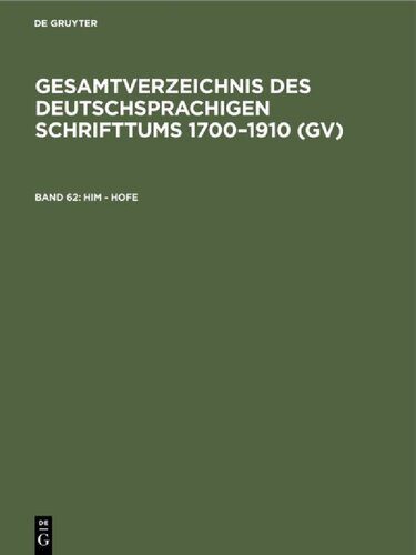 خرید و دانلود نسخه کامل کتاب Gesamtverzeichnis des deutschsprachigen Schrifttums: 62: Him – Hofe