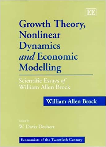 دانلود کتاب Growth Theory, Nonlinear Dynamics and Economic Modelling: Scientific Essays of William Allen Brock 2001