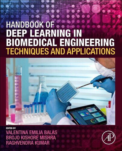 خرید و دانلود نسخه کامل کتاب Handbook of Deep Learning in Biomedical Engineering: Techniques and Applications