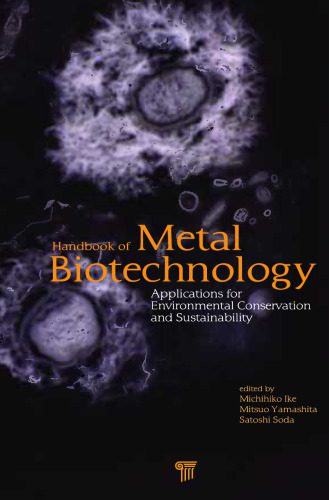 خرید و دانلود نسخه کامل کتاب Handbook of metal biotechnology : applications for environmental conservation and sustainability